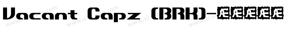 Vacant Capz (BRK)字体转换